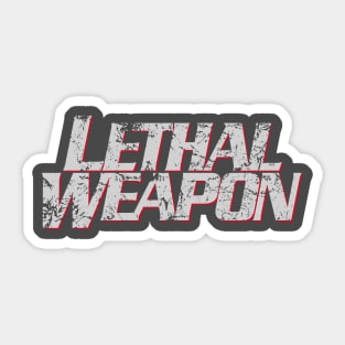 Lethal Weapon Titles (stacked version, weathered) Sticker